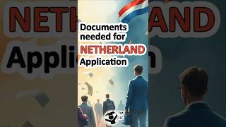 Doents Needed For Netherland Application