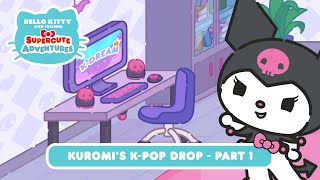 Kuromi’s KPop Drop (Part 1) | Hello Kitty and Friends Supercute Adventures S8 EP3