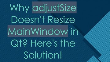 Why adjustSize Doesn