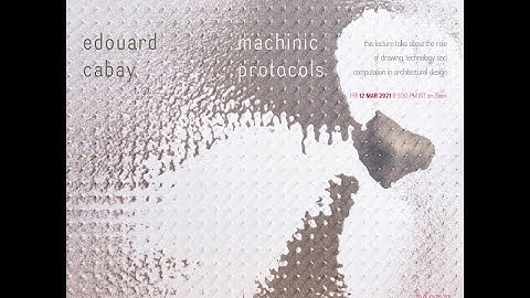 SEA Conversations | Many Languages, Many Architectures - Machinic Protocols by Edouard Cabay