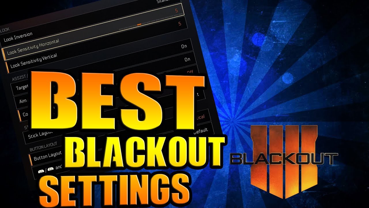 Best Blackout Settings For High Kill Wins