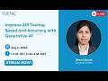 Improve API Testing Speed and Accuracy with Generative AI
