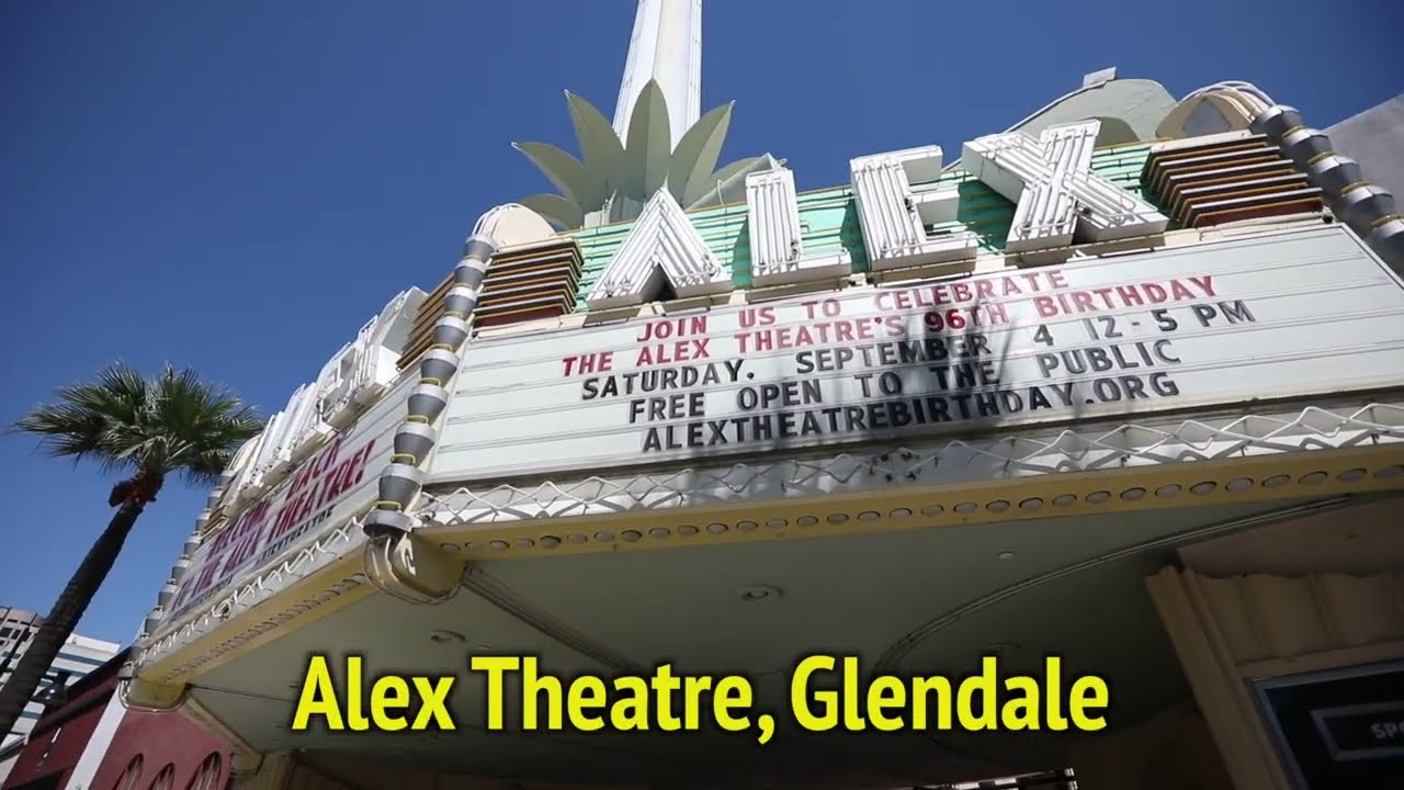 Alex Theatre, Glendale