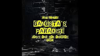 Lost Capital - Gangsta´s Paradise (JONVS & SAN ANDREAS REMIX)