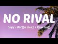 Ezgod, Maestra Chives &amp; Alaina Cross - No Rival [ NCS Release] lyrics