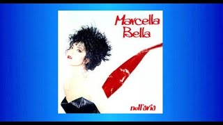 Marcella Bella  ♫•*"*•♫Nell'aria♫•*"*•♫