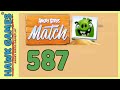 Angry Birds Match Level 587 Walkthrough No Boosters