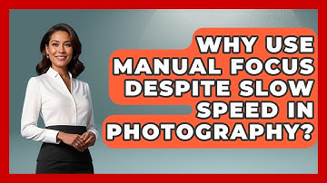 Why Use Manual Focus Despite Slow Speed In Photography? - Image Review Studio