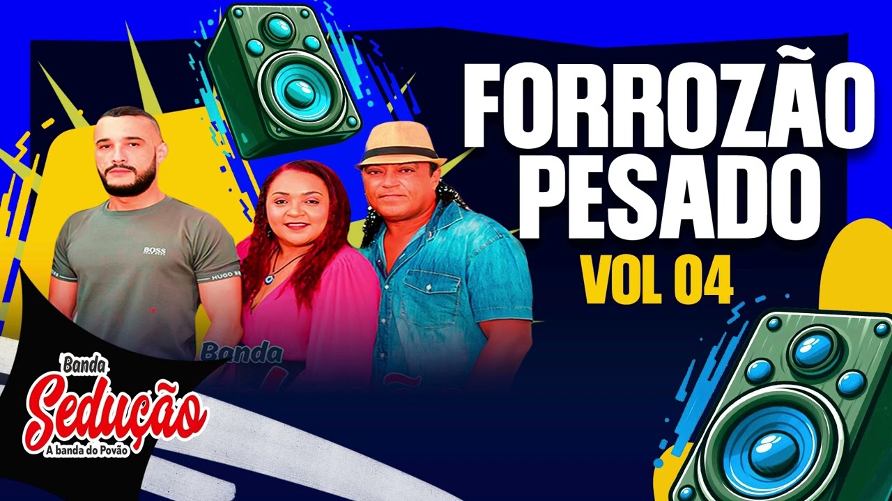 BANDA SEDUÇÃO - VOL.04 -  FORROZÃO PRA SE PERDER EM POEIRA