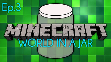 World in a Jar! | Minecraft Custom map Survival | Episode 3 (HD)