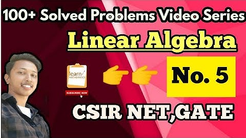 Linear Algebra Solved Problems🎯||Video no. 5||learnMATHEMATICS
