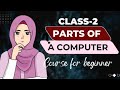 Parts of a computer class 2nd | course for beginner | in hindi