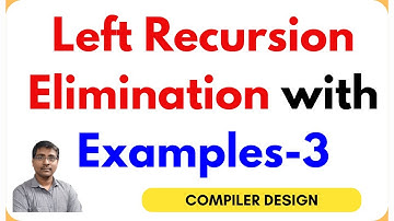 Elimination of Left Recursion in Compiler Design | Direct & Indirect Left Recursion with Examples-3