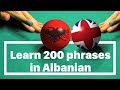 Learn Albanian: 200 phrases in Albanian for Beginners (Native Speaker from Prishtina)