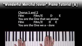 Wonderful, Merciful Savior (Selah) Piano Tutorial [A]
