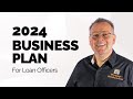 2024 business plan for loan officers