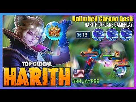 Harith Unlimited Chrono Dash - Harith Best Build 2021 [ Top Global Harith ] AHH JAYPEE - MLBB @MobaHolic