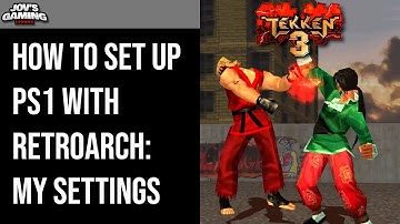 Tutorial | Setup PS1 Emulation with Retroarch | My Settings (October 2020)