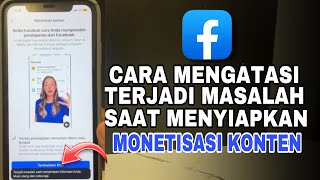 Cara Mengatasi Terjadi Masalah Saat Menyiapkan Fitur Monetisasi Konten Di Facebook Profesional