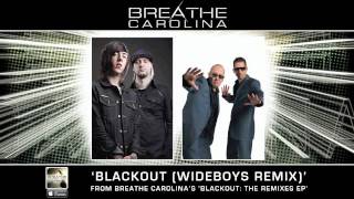 Video thumbnail of "Breathe Carolina - "Blackout" (Wideboys Remix)"