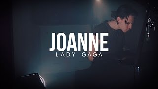 Video thumbnail of "Joanne - Lady Gaga - Cover"