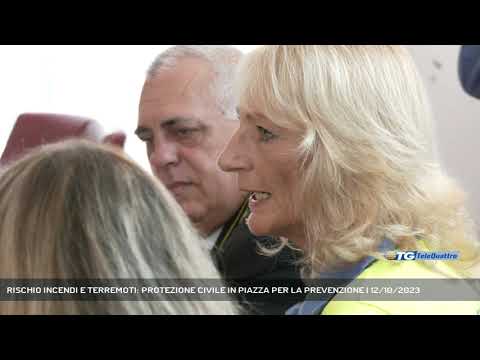 RISCHIO INCENDI E TERREMOTI: PROTEZIONE CIVILE IN PIAZZA PER LA PREVENZIONE | 12/10/2023