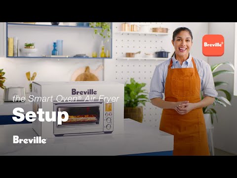 the Smart Oven® Air Fryer | Unboxing and setting up your oven |  Breville+
