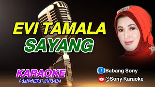 SAYANG EVI TAMALA || KARAOKE ORIGINAL || @sonykaraokeofficial