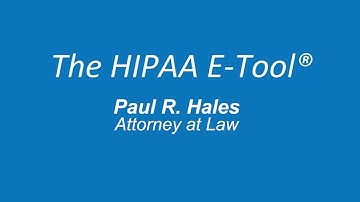 The HIPAA E-Tool - Complete HIPAA Compliance Solution