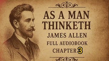 As a Man Thinketh - Chapter 3: Effect of Thought on Health and the Body | James Allen#audiobook 