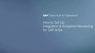 How to Set Up Integration & Exception Monitoring for SAP Ariba