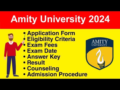 Amity University 2024 - Eligibility Criteria, Exam Date, Application form, Syllabus