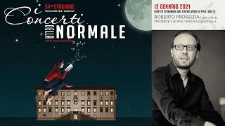 I Concerti della Normale, 54° stagione: Roberto Prosseda, pianoforte – 12 gennaio 2021