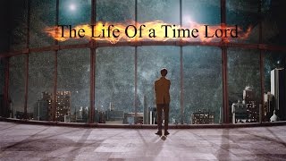 Doctor Who | The Life of a Time Lord