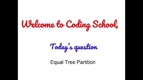 Equal Tree Partition | interviewBit | Abinash Biswal