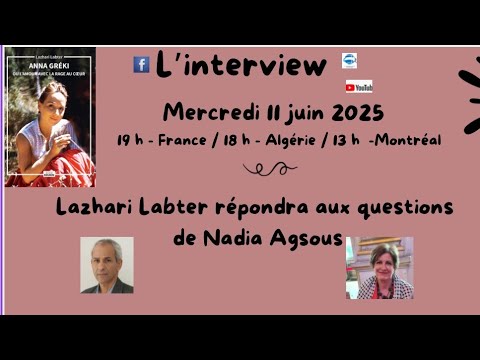 L&#39;Interview : Lazhari Labter répondra aux questions de Nadia Agsous