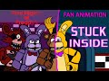 Five Nights At Freddy S Stuck Inside Fan Music Animation FNAF Parody Five Nights At Freddy S Stuck Inside Fan Music Animation FNAF Parody