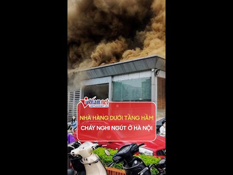 Video Nhà hàng dưới tầng hầm cháy nghi ngút ở Hà Nội |... - youtube