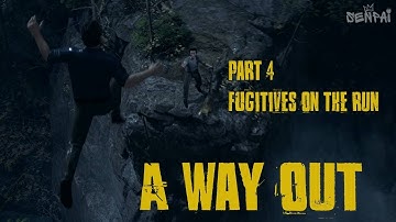 A Way Out Gameplay - Part 4: Fugitives On The Run