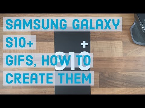 GIFs, How to create them | Samsung Galaxy S10 Plus