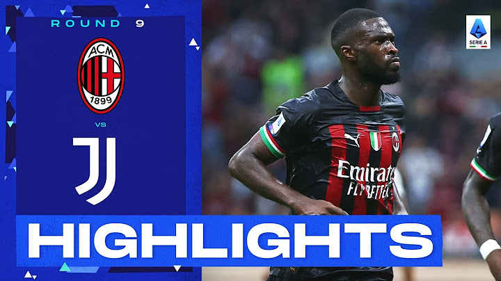 Milan-Juventus 2-0 | Tomori scores in Milan win against Juve: Goals & Highlights | Serie A 2022/23