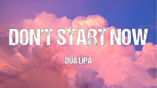 Dua Lipa - Don't Start Now (Lyrics)