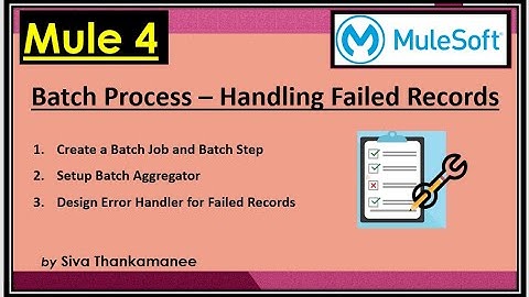 MuleSoft || Mule-4 Batch Processing - How to Process the Failed Records?