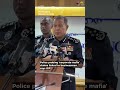 Police probing ‘corporate mafia’ claims linked to businessman, says IGP