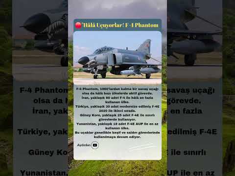 'Hâlâ Uçuyorlar! F-4