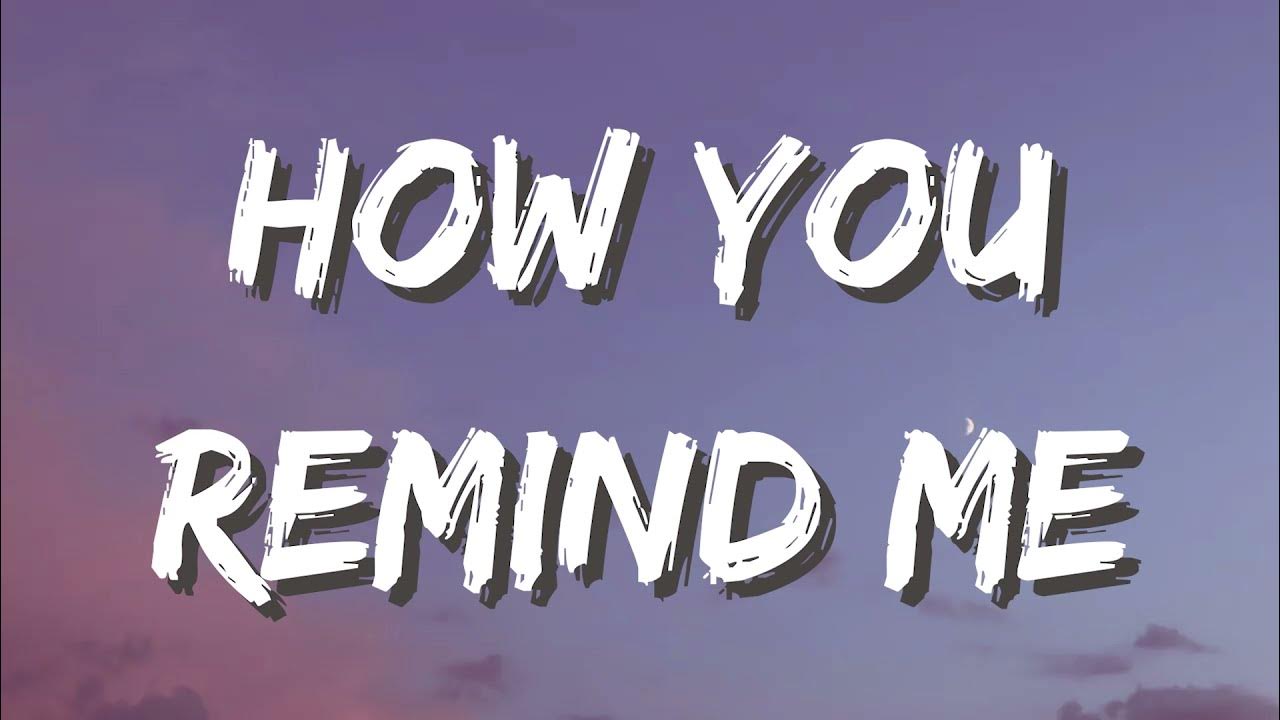 Remind me. Remind me