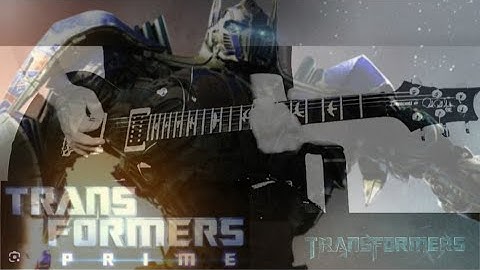 Transformers Prime Theme Guitar Cover