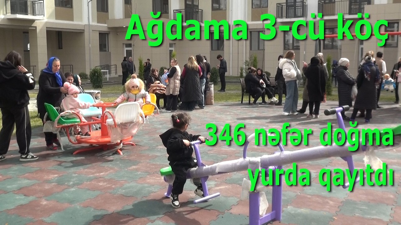 Ağdama 3-cü köç: bu dəfə 90 ailə, 346 nəfər doğma yurduna qayıdıb