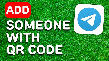 How to Add Someone on Telegram With QR Code (2025) - Full Guide