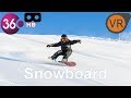 The Ultimate Snowboarding Snowboarders 360 VR Video 4k